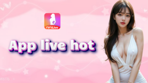 App Live Hot