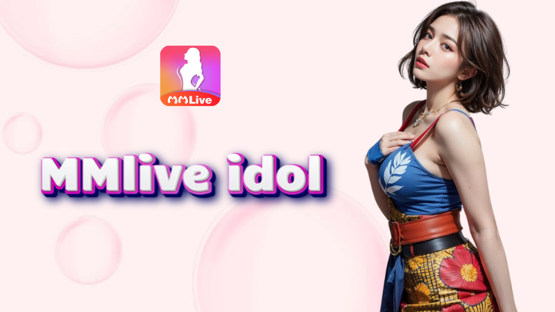 MMlive Idol