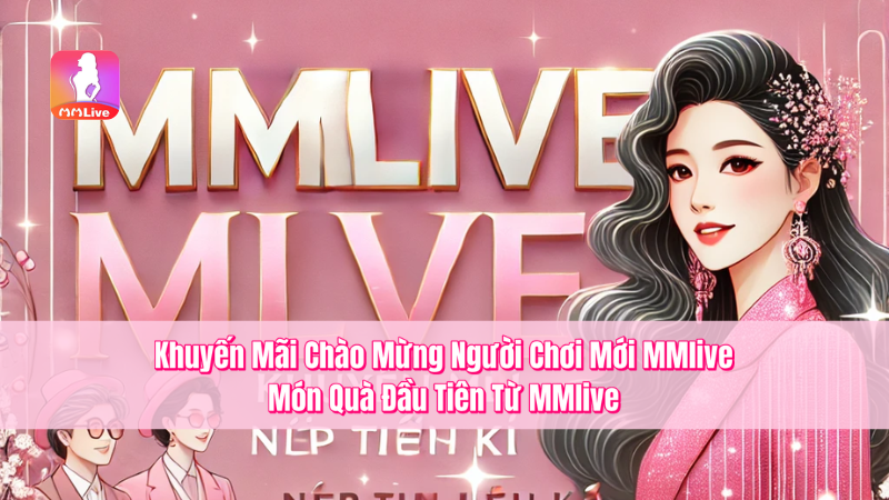 MMlive Khuyến Mãi Nạp Tiền Định Kỳ – Đặc Quyền Siêu Khủng